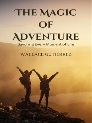 cover image of The Magic of Adventure